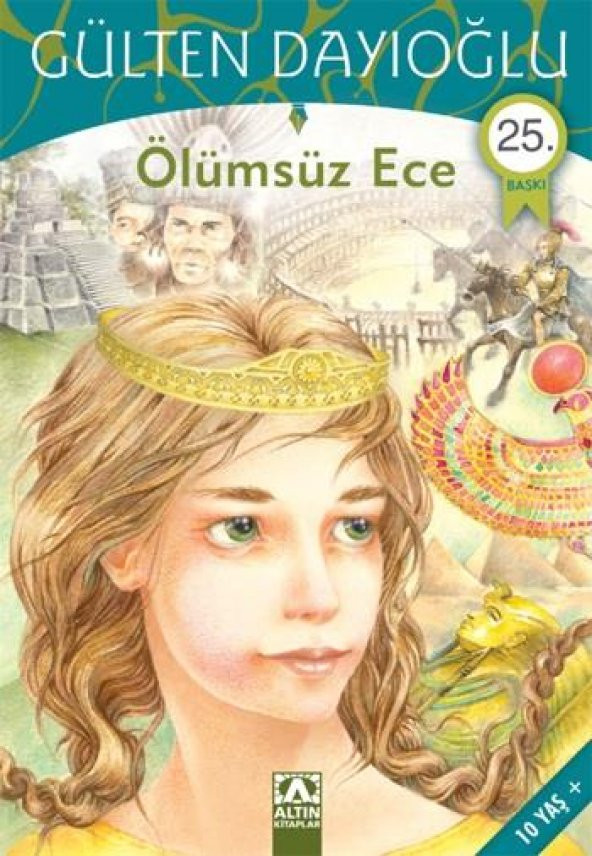 ÖLÜMSÜZ ECE (GÖKKUŞAĞI DİZİSİ) - ALTIN KİTAPLAR