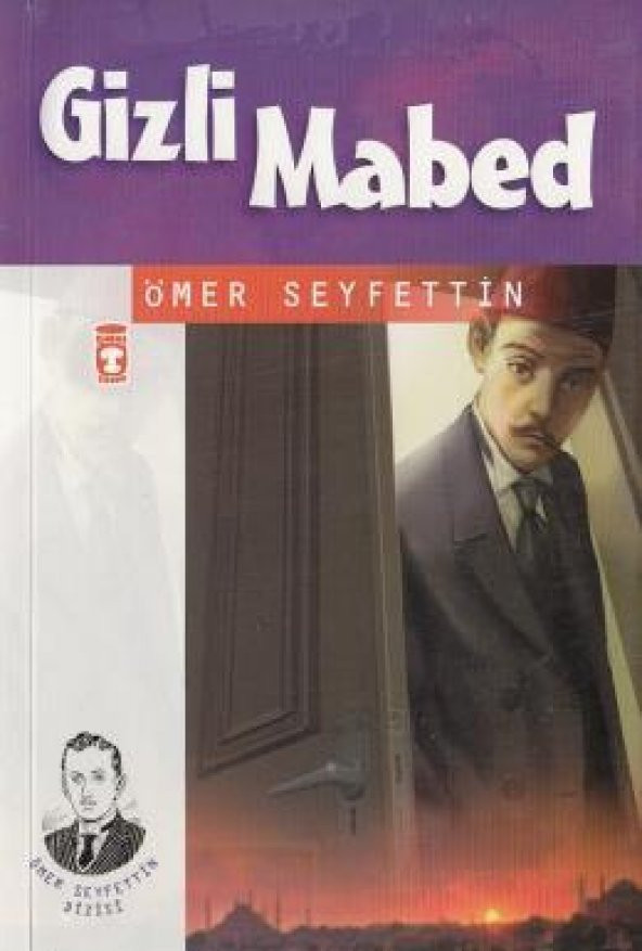 Gizli Mabed - Ömer Seyfettin - Timaş
