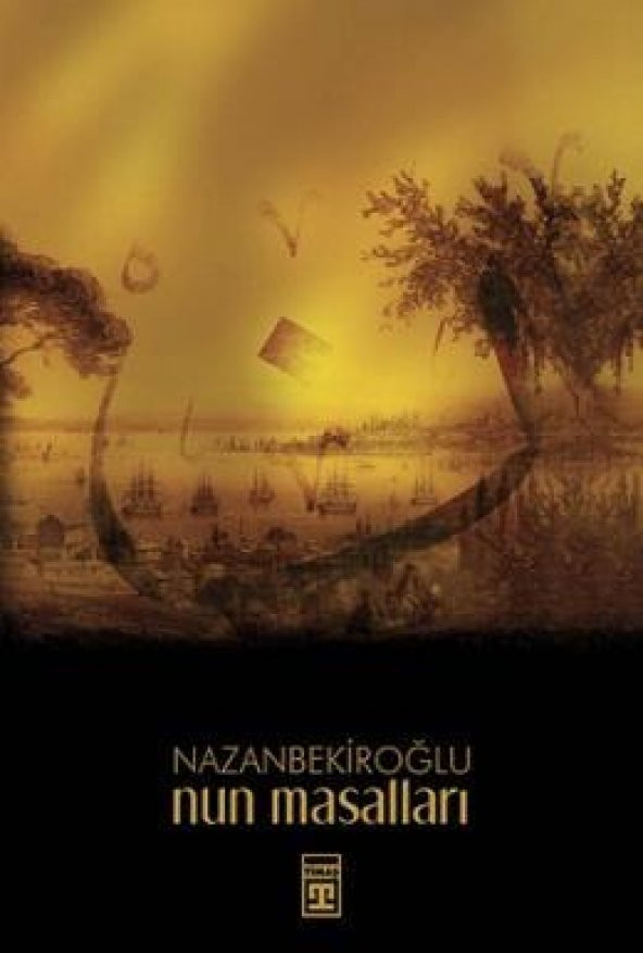 Nun Masalları - Nazan Bekiroğlu - Timaş