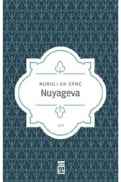 NUYAGEVA NURULLAH GENÇ TİMAŞ