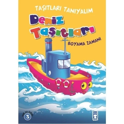 Taşıtları Tanıyalım Boyama Deniz Taşıtları Timaş