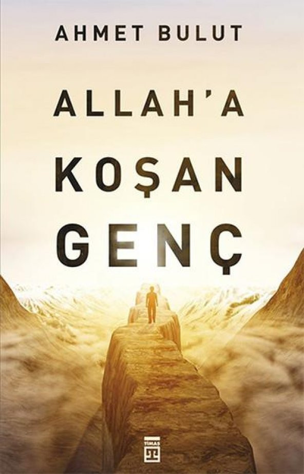 Allaha Koşan Genç Ahmet Bulut Timaş
