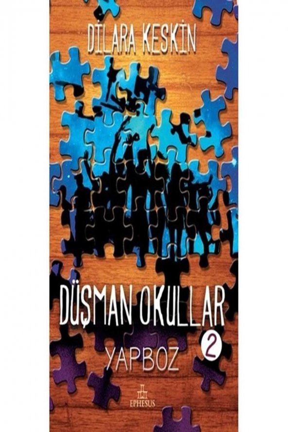 Düşman Okullar - 2 Yapboz (Ciltli) - Dilara Keskin