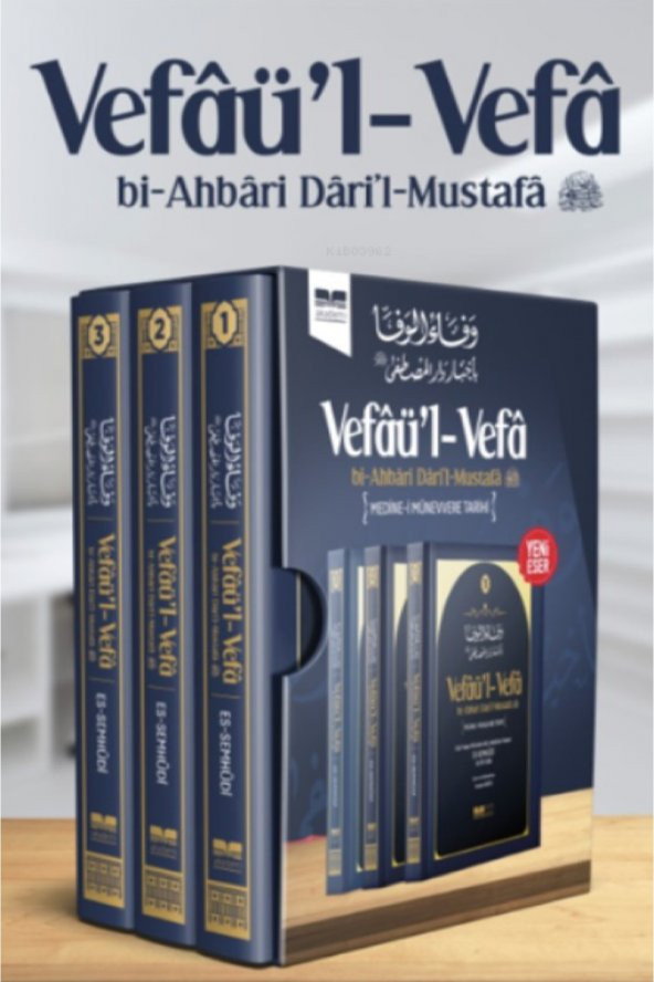 Vefâü’l- Vefâ -medine-i Münevvere Tarihi  Bi-ahbâri Dâri’l-mustafâ