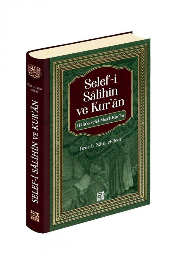 Selef-i Salihin Ve Kuran / Bedr B. Nasır El-bedr / / 9786257948944