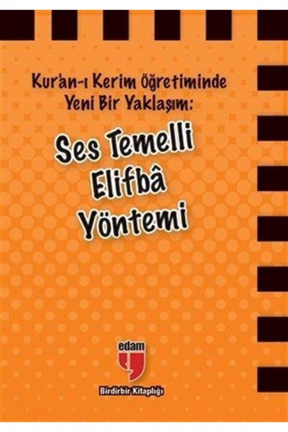 Kuran-ı Kerim Öğretiminde Yeni Bir Yaklaşım : Ses Temelli Elifba Yöntemi