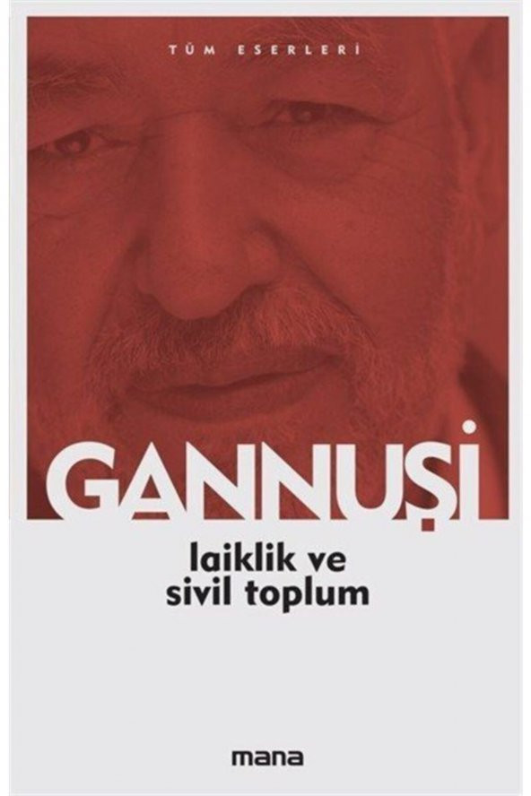 Laiklik Ve Sivil Toplum - Raşid El Gannuşi