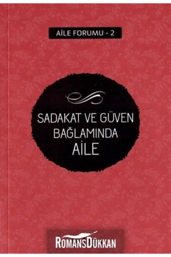Sadakat Ve Güven Anlamında Aile