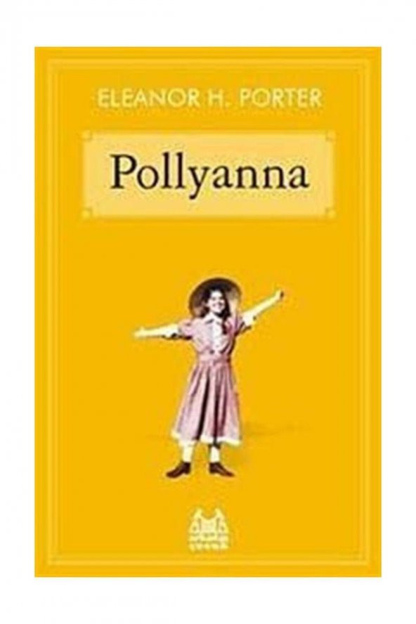 Pollyanna - Eleanor H. Porter