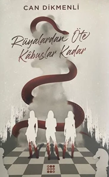 Rüyalardan Öte Kâbuslar Kadar