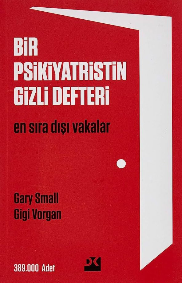 Bir Psikiyatristin Gizli Defteri - Gary Small