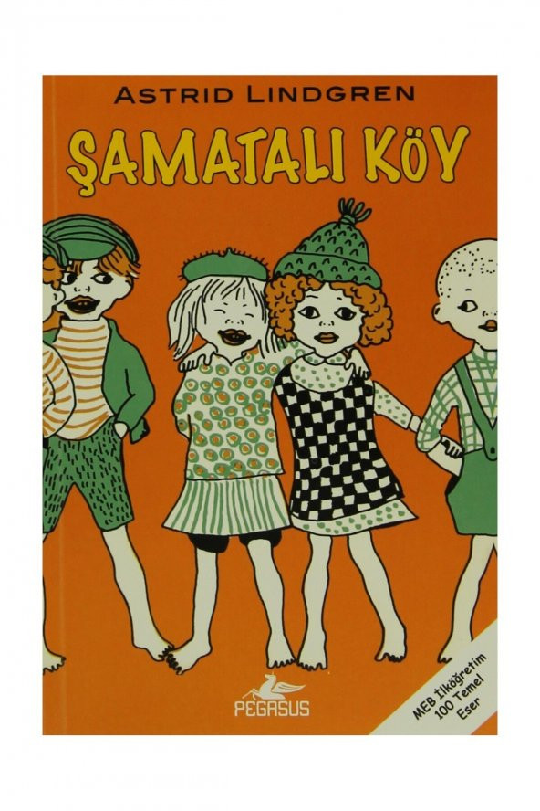 Şamatalı Köy - Astrid Lindgren