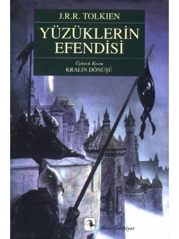 Yüzüklerin Efendisi 3. Kısım Kralın Dönüşü - J.R.R. Tolkien