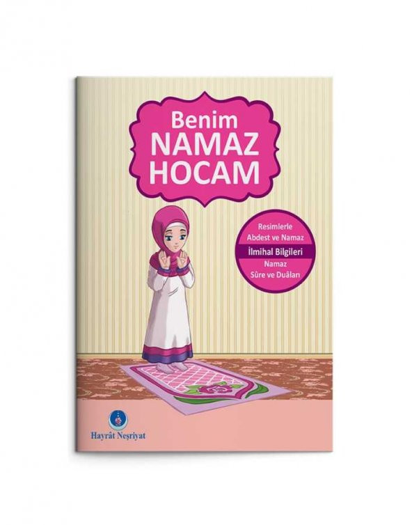Benim Namaz Hocam (Kızlar ve Hanefiler İçin) - 1