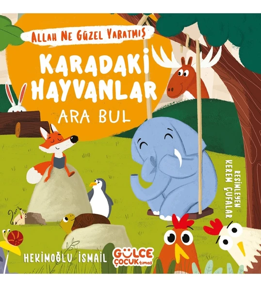 KARADAKİ HAYVANLAR ARA BUL GÜLCE ÇOCUK