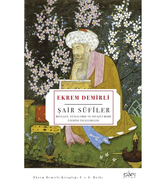 ŞAİR SUFİLER   EKREM DEMİRLİ   SUFİ KİTAP