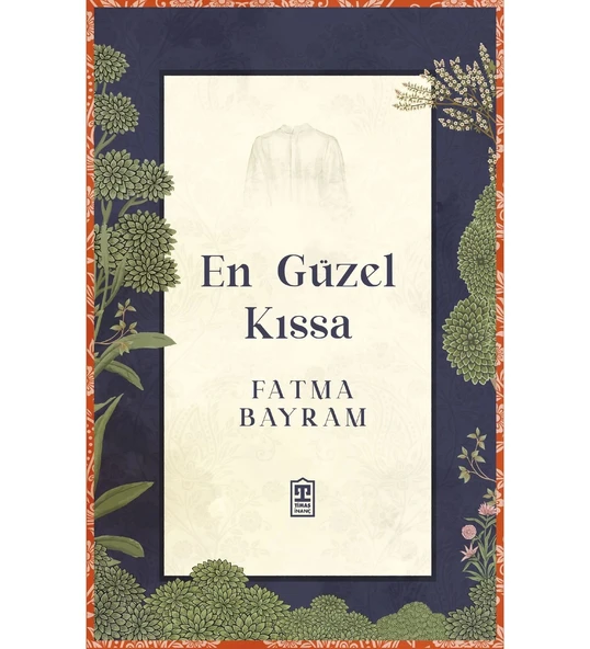 En Güzel Kıssa Fatma Bayram Timaş