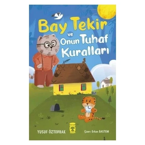 BAY TEKİR VE ONUN TUHAF KURALLARI  TİMAŞ