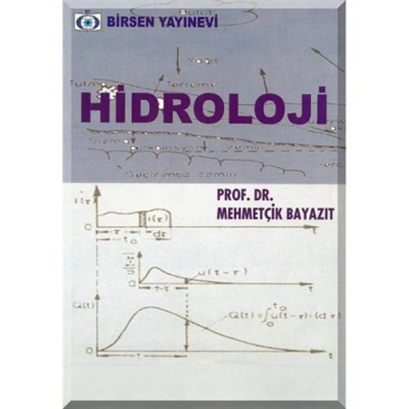 Hidroloji / Prof. Dr. Mehmetçik Bayazıt