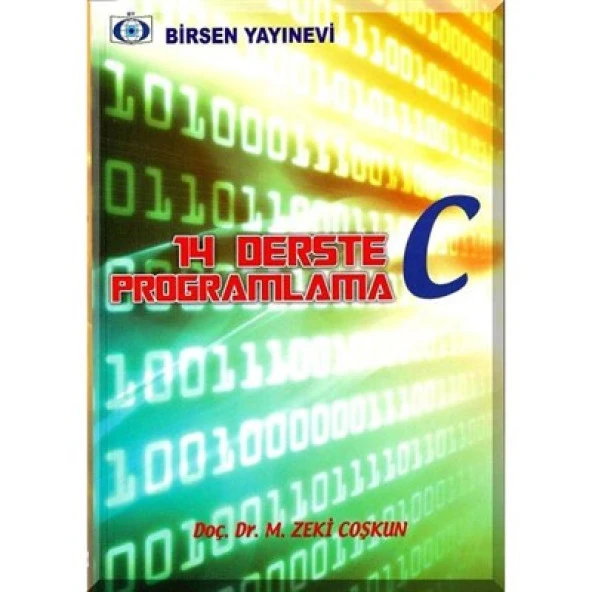 14 Derste C Programlama / Prof. Dr. M. Zeki Coşkun