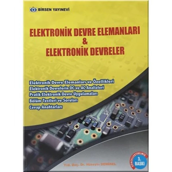 Elektronik Devre Elemanları ve Elektronik Devreler / Hüseyin Demirel