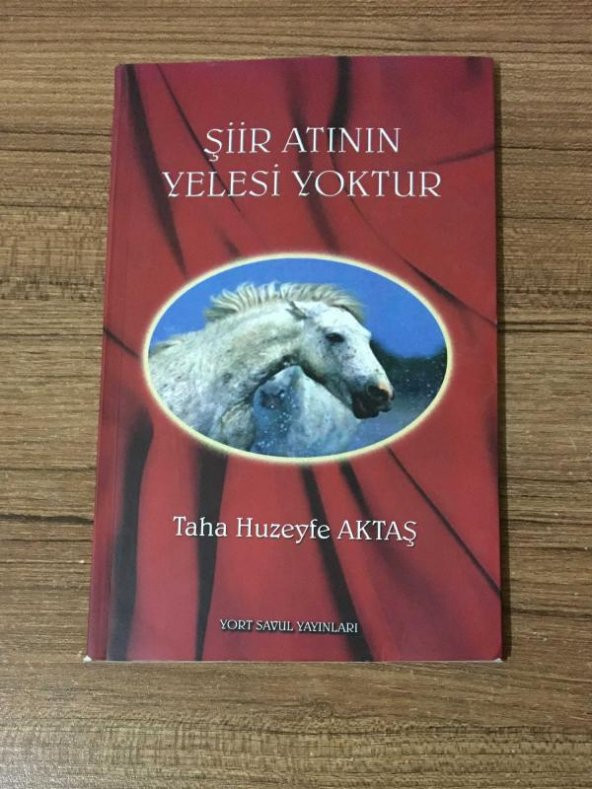 ŞİİR ATININ YELESİ YOKTUR   ( İKİNCİ EL ÜRÜN )