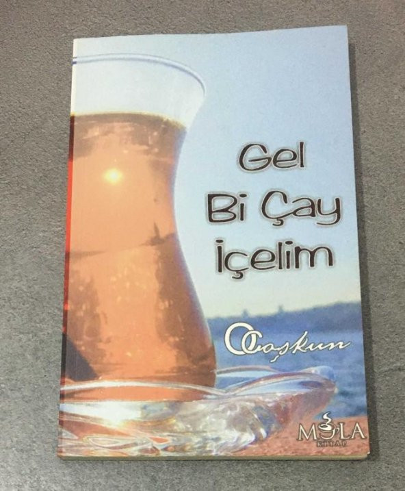 GEL Bİ ÇAY İÇELİM   ( İKİNCİ EL ÜRÜN )