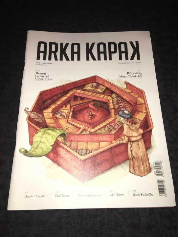 ARKA KAPAK Kitap ve Kültür Dergisi Mart 2016 Sayı 6 Dosya GÜLÜN ADI EMBERTO ECO   ( İKİNCİ EL ÜRÜN )
