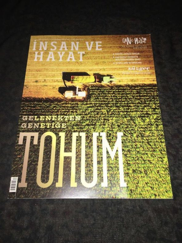 İNSAN VE HAYAT Dergisi Haziran 2019 Sayı 112 Gelenekten Genetiğe TOHUM   ( İKİNCİ EL ÜRÜN ) - 1