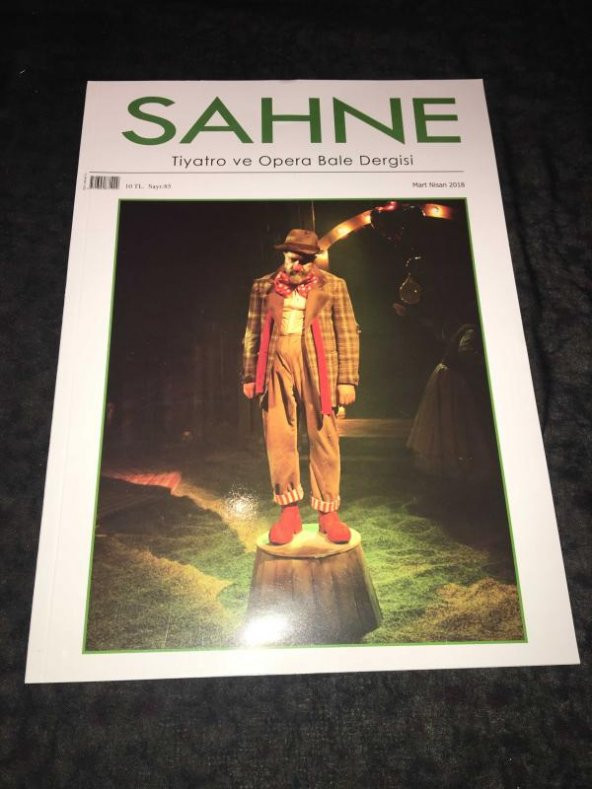 SAHNE Tiyatro Dergisi Mart Nisan 2018 Sayı 85 Tip,Karakter,Figüran Nedir,Nihat Taydaş   ( İKİNCİ EL ÜRÜN )