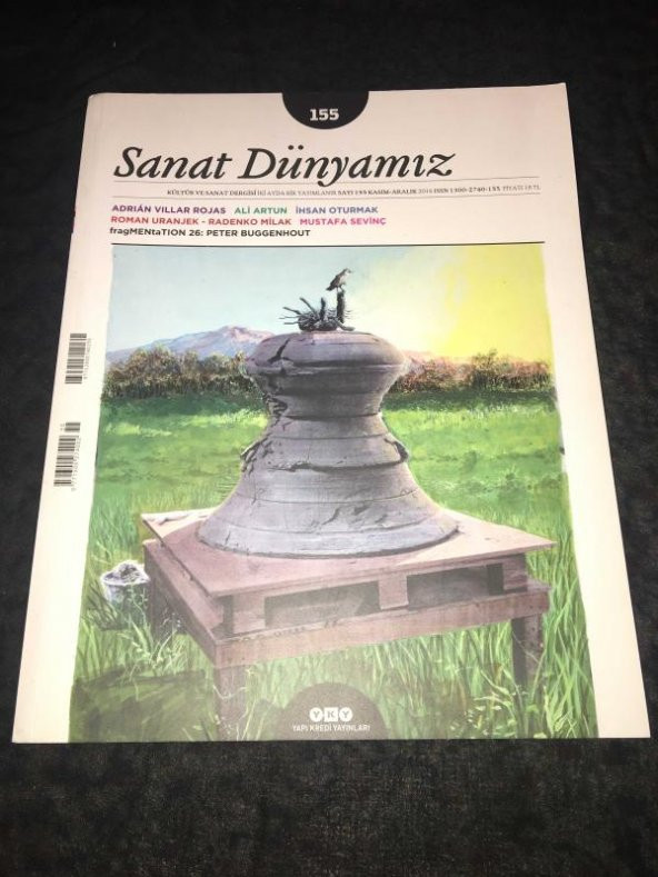 SANAT DÜNYAMIZ Dergisi Kasım Aralık 2016 Sayı 155 TÜRK SANATINDA YENİ BİR HAREKETLİLİK,İhsan Oturmak  KÜLTİGİN KAĞAN AKBULUT   ( İKİNCİ EL ÜRÜN )
