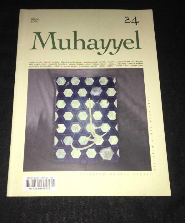 MUHAYYEL Dergisi Nisan 2020 Sayı 24 Hattat Mustafa Cemil Efe ile Söyleşi-Hüseyin Ahmet Çelik   ( İKİNCİ EL ÜRÜN )