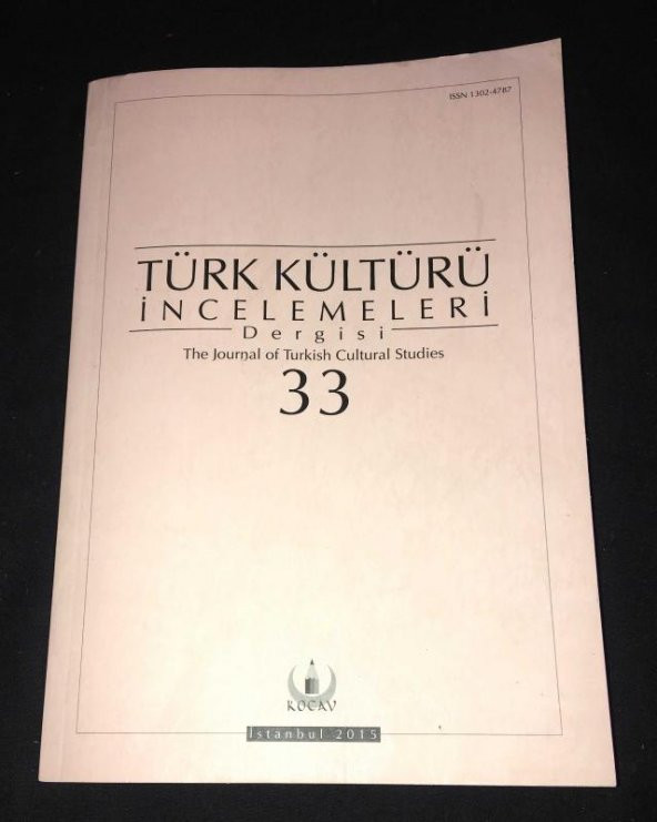 TÜRK KÜLTÜRÜ İNCELEMELERİ DERGİSİ 2015 Sayı 33   ( İKİNCİ EL ÜRÜN )