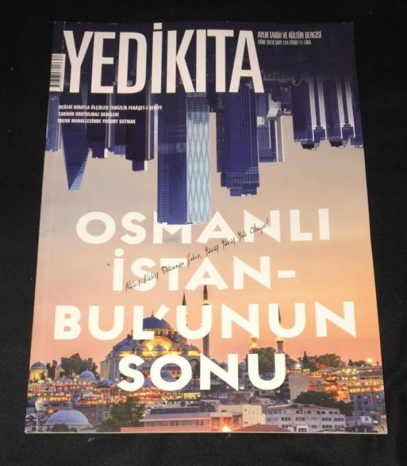 YEDİKITA Dergisi Ekim 2019 Sayı 134 OSMANLI İSTANBULUNUN SONU   ( İKİNCİ EL ÜRÜN ) - 1