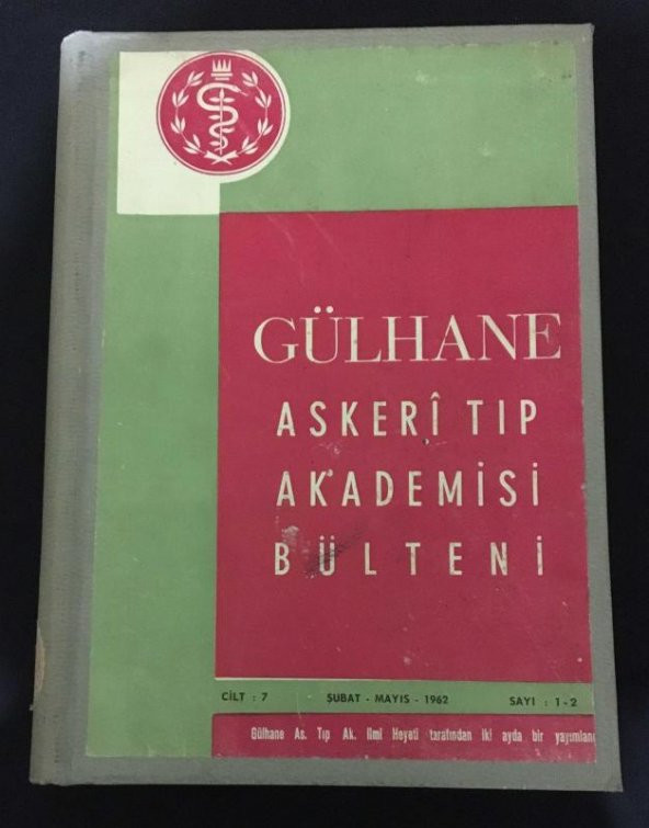 GÜLHANE ASKERİ TIP AKADEMİSİ BÜLTENİ 1962 - 1963  Cilt 7 Sıralı 1,2,3,4,5,6.Sayılar [tek ciltte]   ( İKİNCİ EL ÜRÜN )