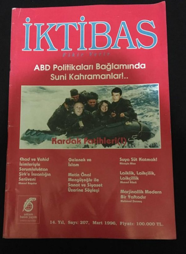 İKTİBAS Dergisi Mart 1996 Sayı 207 KARDAK FATİHLERİ   ( İKİNCİ EL ÜRÜN )