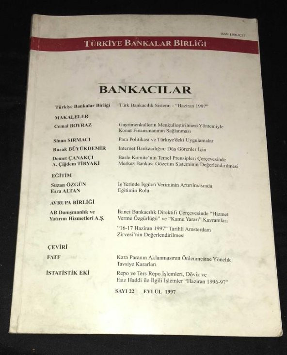 BANKACILAR Dergisi Eylül 1997 Sayı 22 PARA POLİTİKASI VE TÜRKİYEDEKİ UYGULAMALAR,Sinan Sırmacı   ( İKİNCİ EL ÜRÜN )