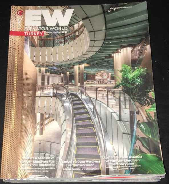 ELEVATOR WORLD TURKEY Mayıs Haziran 2020 Dosya: Yürüyen Merdiven ve Yürüyen Yollar   ( İKİNCİ EL ÜRÜN )