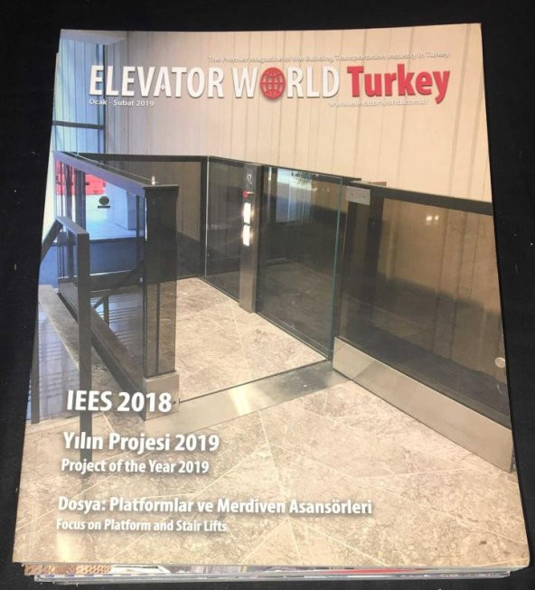 ELEVATOR WORLD TURKEY Ocak Şubat 2019 Dosya: Platformlar ve Merdiven Asansörleri - Yılın Projesi 2019   ( İKİNCİ EL ÜRÜN )