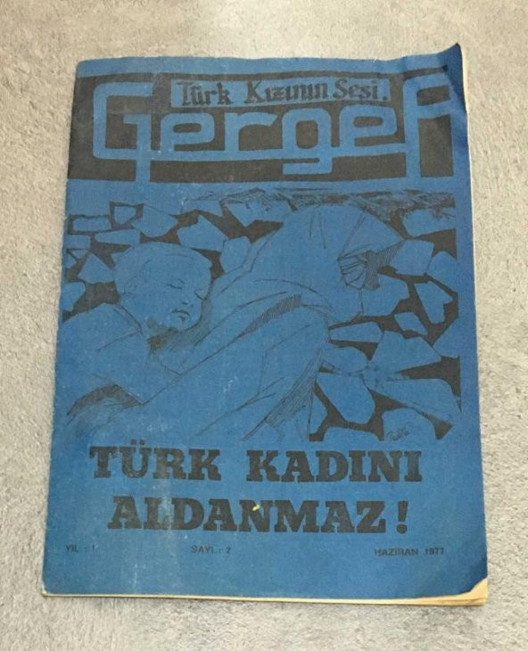 Türk Kızının Sesi GERGEF Haziran 1977 Yıl 1 Sayı 2 Türk Musikisi,Hamide Yücel - Türk İşleme Sanatı,Sultan Tombak - TÜRK KADINI ALDANMAZ   ( İKİNCİ EL ÜRÜN )