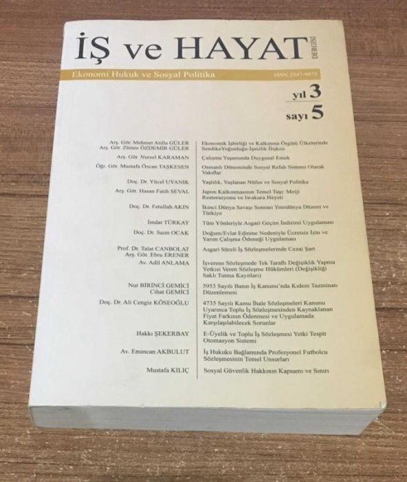 İŞ VE HAYAT Dergisi Haziran 2017 Yıl 3 Sayı 5 TÜM YÖNLERİYLE ASGARİ GEÇİM İNDİRİMİ UYGULAMASI,İmdat Türkay   ( İKİNCİ EL ÜRÜN ) - 1