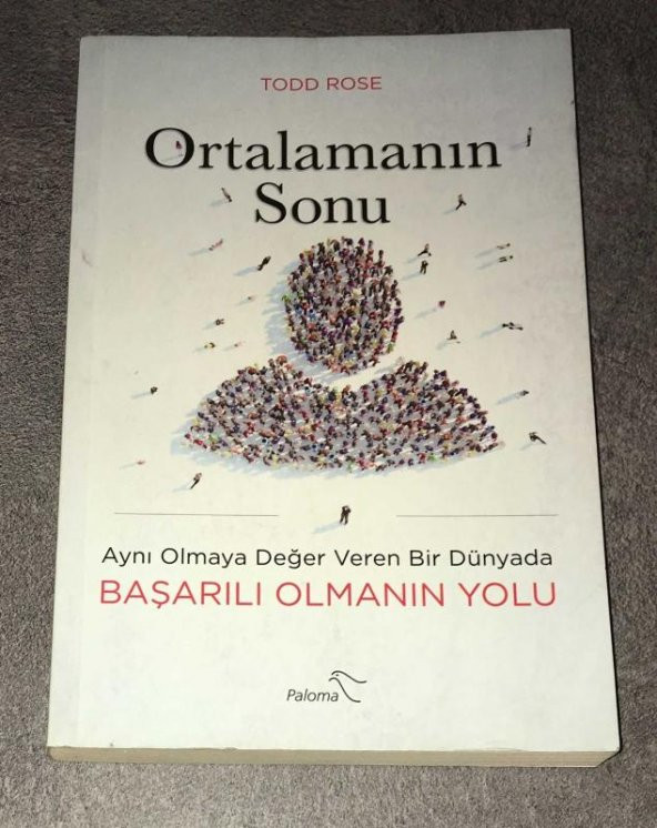 ORTALAMANIN SONU Aynı Olmaya Değer Veren Bir Dünyada Başarılı Olmanın Yolu   ( İKİNCİ EL ÜRÜN ) - 1