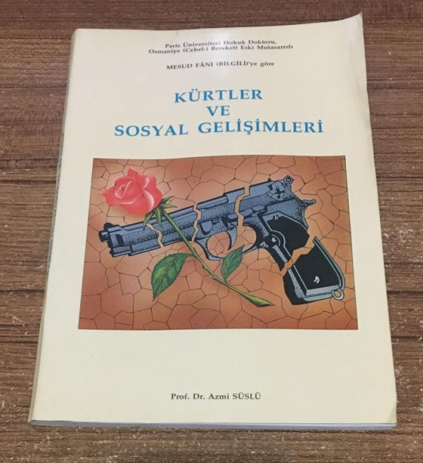 MESUD FÂNİ (BİLGİLİ)ye göre KÜRTLER VE SOSYAL GELİŞİMLERİ   ( İKİNCİ EL ÜRÜN )