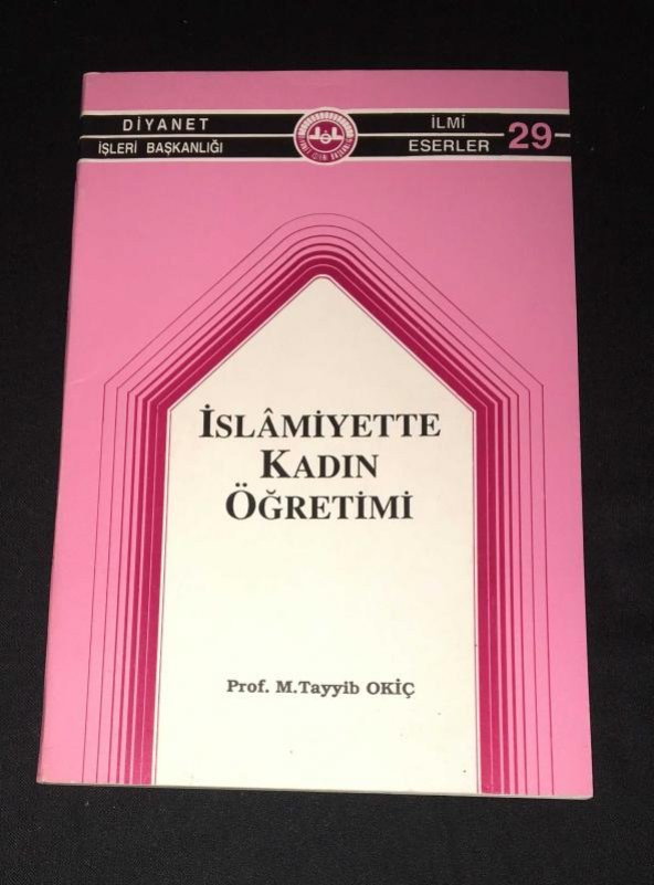 İSLAMİYETTE KADIN ÖĞRETİMİ   ( İKİNCİ EL ÜRÜN )