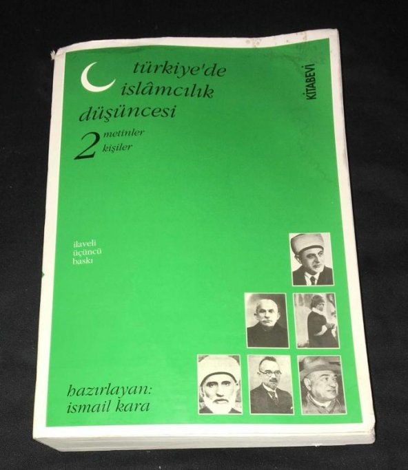 TÜRKİYEDE İSLAMCILIK DÜŞÜNCESİ 2 Metinler,Kişiler [İlaveli 3.Baskı]   ( İKİNCİ EL ÜRÜN )