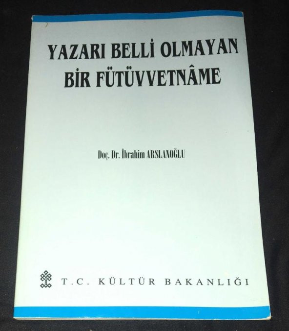 YAZARI BELLİ OLMAYAN BİR FÜTÜVVETNAME   ( İKİNCİ EL ÜRÜN ) - 1