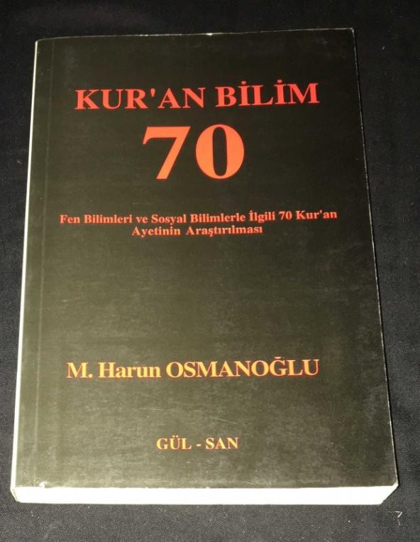 KURAN BİLİM 70 Fen Bilimleri ve Sosyal Bilimlerle İlgili Kuran Ayetlerinin Araştırılması   ( İKİNCİ EL ÜRÜN ) - 1