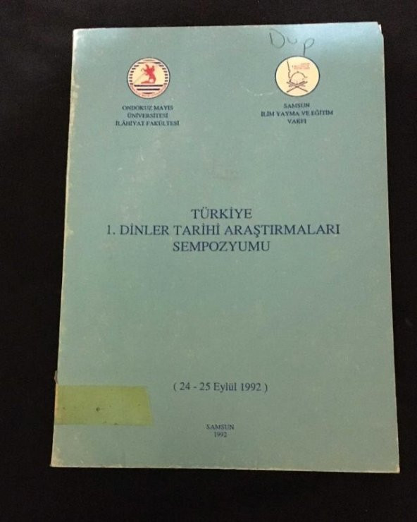 TÜRKİYE 1. DİNLER TARİHİ ARAŞTIRMALARI SEMPOZYUMU 24-25 Eylül 1992   ( İKİNCİ EL ÜRÜN )