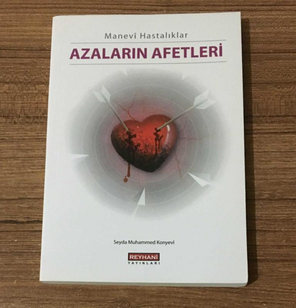 Manevi Hastalıklar AZALARIN AFETLERİ   ( İKİNCİ EL ÜRÜN )