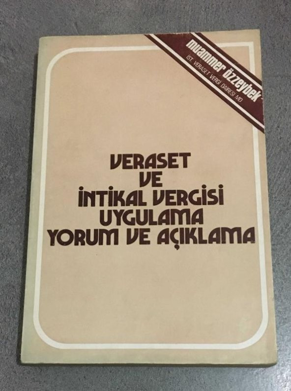 VERASET VE İNTİKAL VERGİSİ UYGULAMA YORUM VE AÇIKLAMA   ( İKİNCİ EL ÜRÜN )